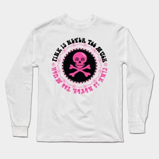 Pink is Never Too much Long Sleeve T-Shirt